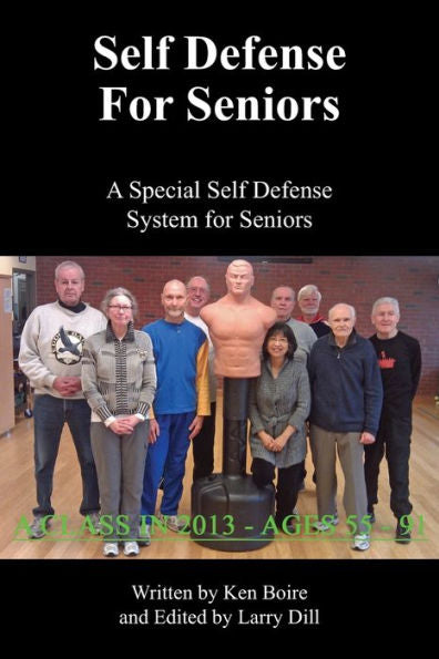 Self Defense For Seniors: A Special Self Defense System For Seniors