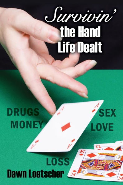 Survivin' The Hand Life Dealt