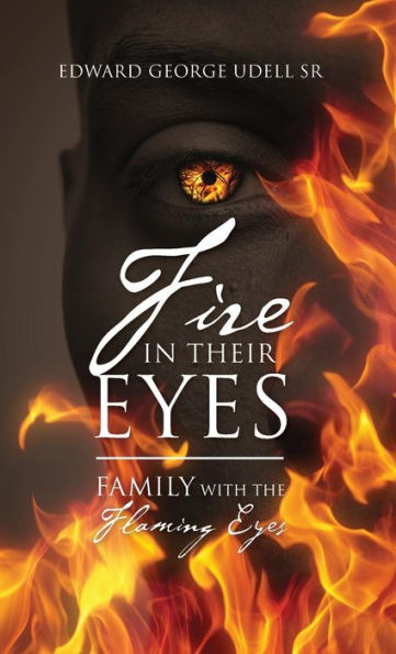 Fire In Their Eyes: Family With The Flaming Eyes