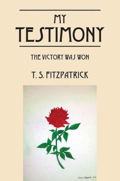 My Testimony: The Victory Was Won