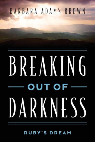 Breaking Out Of Darkness: Ruby's Dream