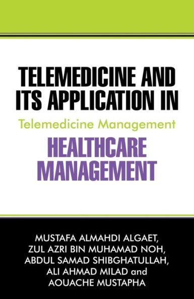 Telemedicine And Its Application In Healthcare Management: Telemedicine Management