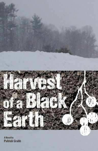 Harvest Of A Black Earth