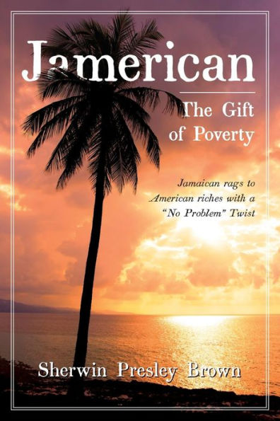 Jamerican: The Gift Of Poverty