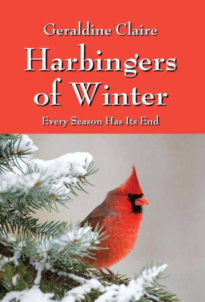 Harbingers Of Winter: Every Season Has Its End