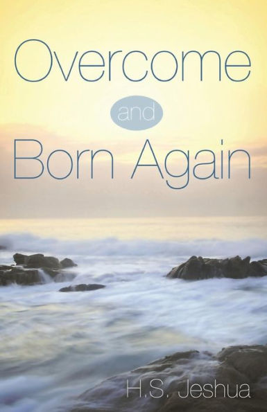 Overcome And Born Again