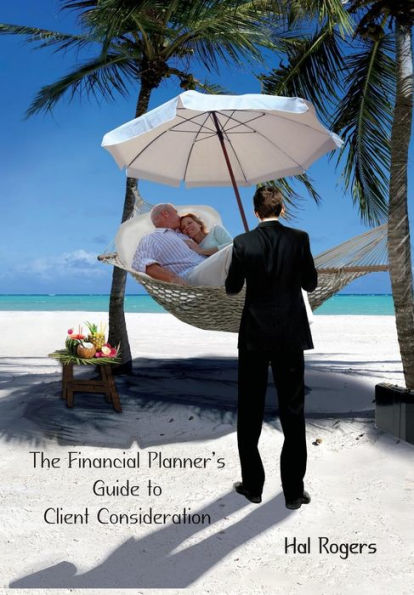 The Financial Planner's Guide To Client Consideration