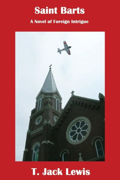 Saint Barts: A Novel Of Foreign Intrigue