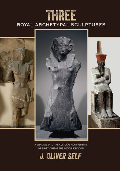 Three Royal Archetypal Sculptures: A Window Into The Cultural Achievements Of Egypt During The Middle Kingdom