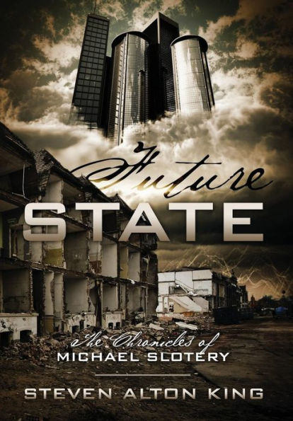 Future State: The Chronicles Of Michael Slotery