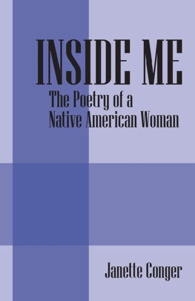 Inside Me: The Poetry Of A Native American Woman