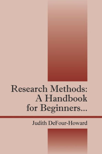 Research Methods: A Handbook For Beginners...
