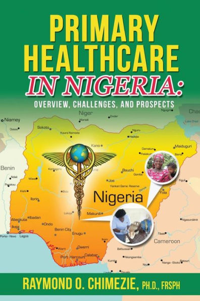 Primary Healthcare In Nigeria: Overview, Challenges, And Prospects