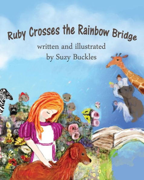 Ruby Crosses The Rainbow Bridge