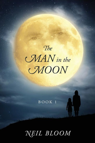 The Man In The Moon: Book 1 (The Man In The Moon Trilogy)