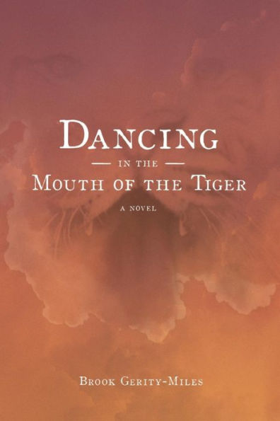 Dancing In The Mouth Of The Tiger