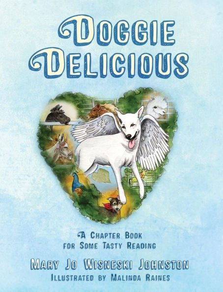Doggie Delicious: A Chapter Book For Some Tasty Reading