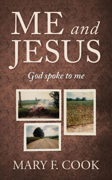 Me And Jesus: God Spoke To Me
