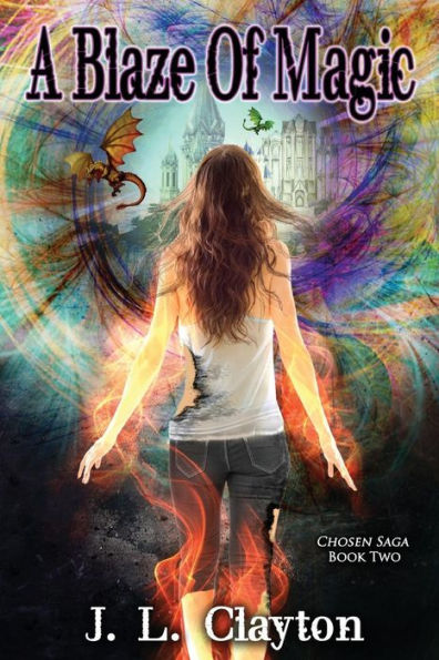 A Blaze Of Magic: Chosen Saga Book Two