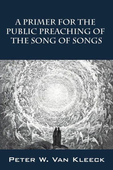 A Primer For The Public Preaching Of The Song Of Songs
