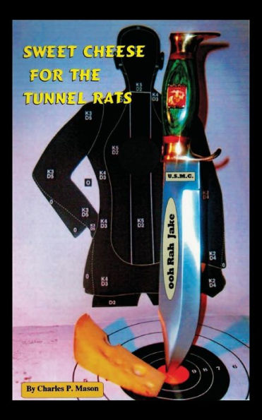 Sweet Cheese For The Tunnel Rats