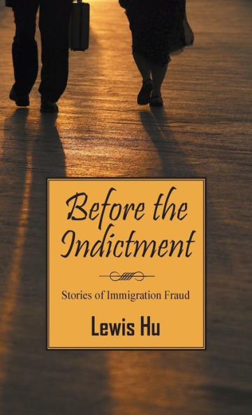 Before The Indictment: Stories Of Immigration Fraud