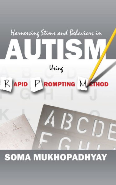 Harnessing Stims And Behaviors In Autism Using Rapid Prompting Method