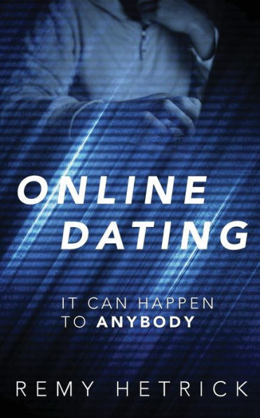Online Dating: It Can Happen To Anybody