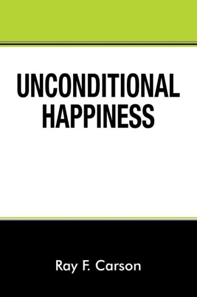 Unconditional Happiness