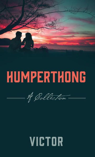 Humperthong: A Collection