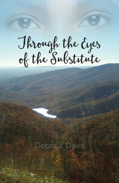 Through The Eyes Of The Substitute