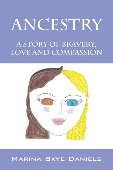 Ancestry: A Story Of Bravery, Love And Compassion