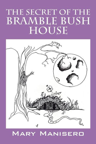 The Secret Of The Bramble Bush House