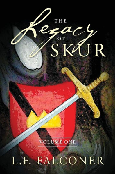 The Legacy Of Skur: Volume One