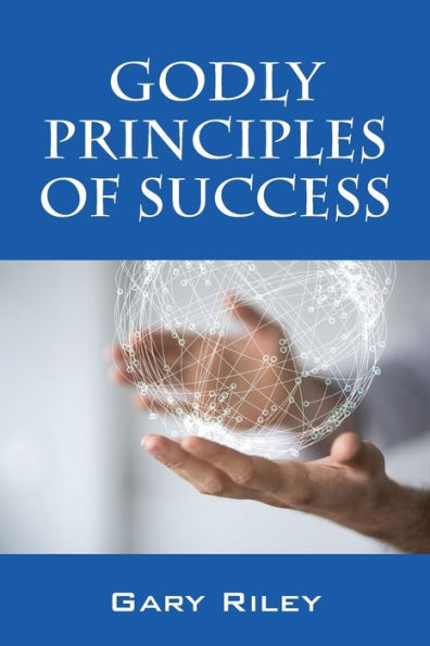Godly Principles Of Success