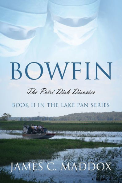 Bowfin: The Petri Dish Disaster