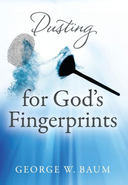 Dusting For God's Fingerprints