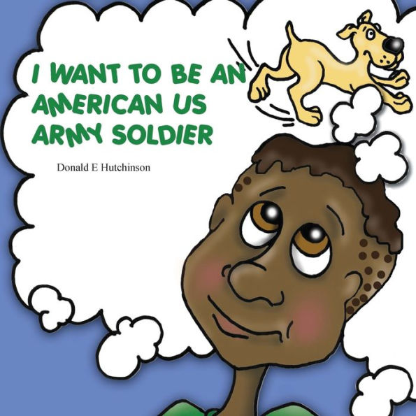 I Want To Be An American Us Army Soldier