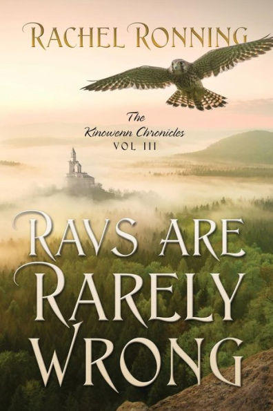Ravs Are Rarely Wrong: The Kinowenn Chronicles Vol Iii
