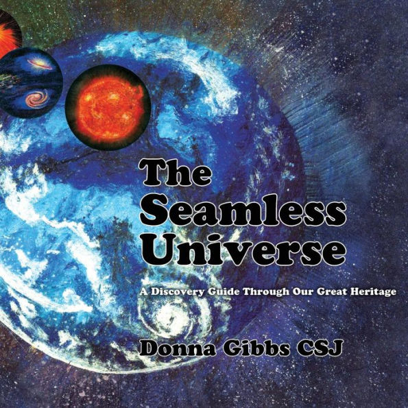 The Seamless Universe: A Discovery Guide Through Our Great Heritage