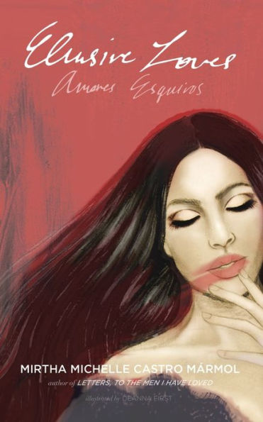 Elusive Loves: Amores Esquivos (English And Spanish Edition)