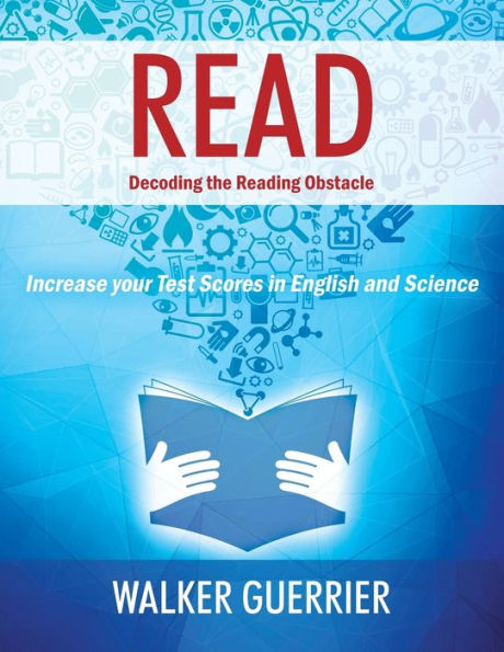 Read: Decoding The Reading Obstacle - Increase Your Test Scores In Reading And Science