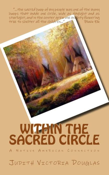 Within The Sacred Circle: A Native American Connection (Where The Horses Run)