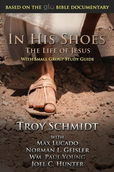 In His Shoes: The Life Of Jesus