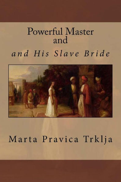 Powerful Master And His Slave Bride