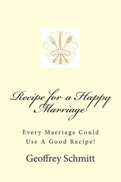 Recipe For A Happy Marriage