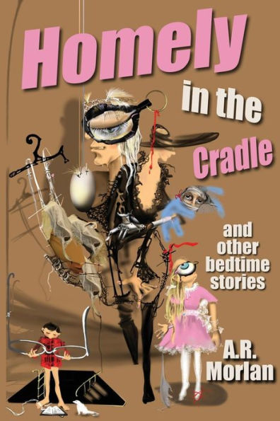 Homely In The Cradle And Other Bedtime Stories