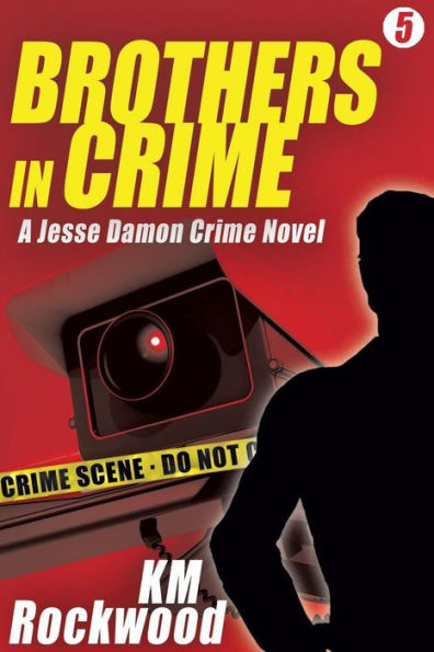 Brothers In Crime: Jesse Damon Crime Novel #5