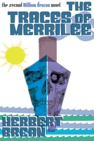 The Traces Of Merrilee: A William Deacon Mystery