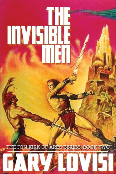 The Invisible Men: The Jon Kirk Of Ares Chronicles, Book 2